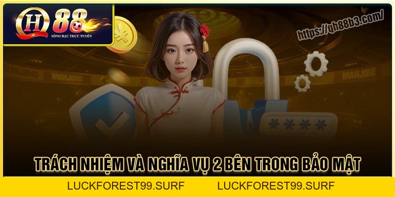 Chính Sách Bảo Mật QH88: Cam kết quyền riêng tư người dùng - LUCKFOREST99.SURF