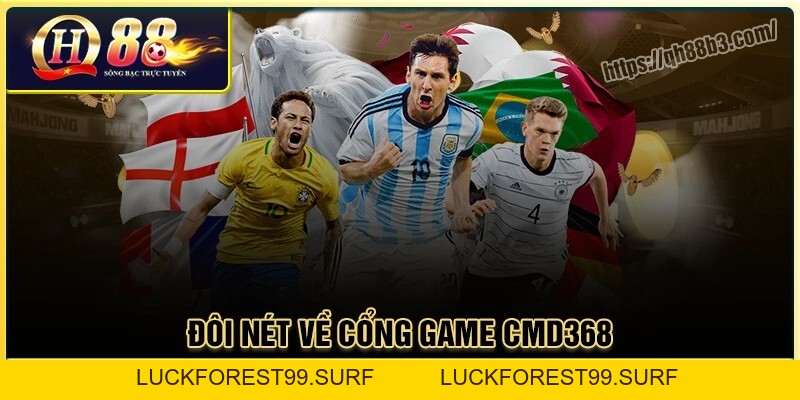 CMD368 QH88 - Sảnh thể thao đỉnh cao với kèo Châu Á - LUCKFOREST99.SURF